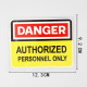 dimensions Autocollant PVC - Danger de MORT avec symbole Personnel autorisé - 12.3 cm x 9.2 c